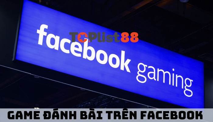 đánh bài trên facebook